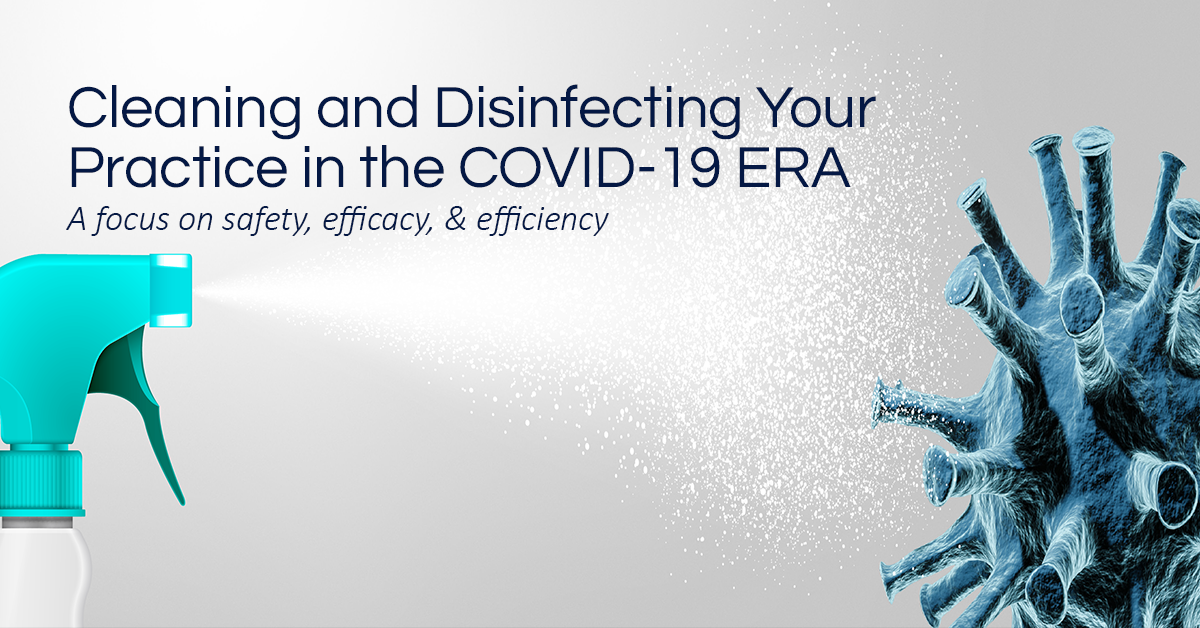[Webinar Recording] Cleaning and Disinfecting the Practice in the COVID-19 Era